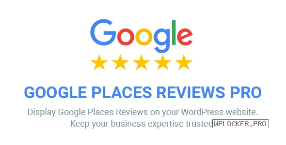 Google Places Reviews Pro v2.3 – WordPress Plugin