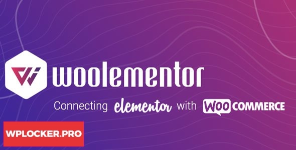 Woolementor Pro v1.2.0 – Connecting Elementor with WooCommerce