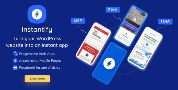Instantify v1.5 – PWA & Google AMP & Facebook IA for WordPress