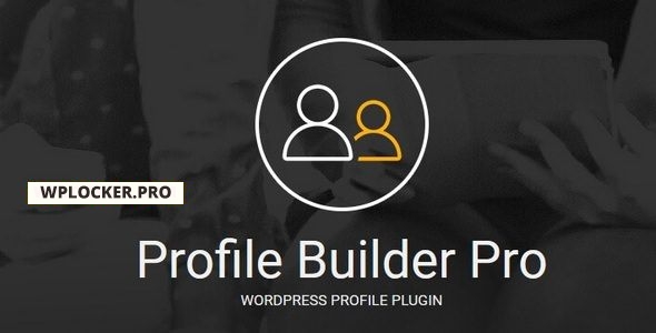 Profile Builder Pro v3.1.7 + Addons Pack