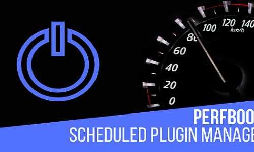 Download PerfBoost Scheduled Plugin Manager v1.0 – Boost WordPress Performance