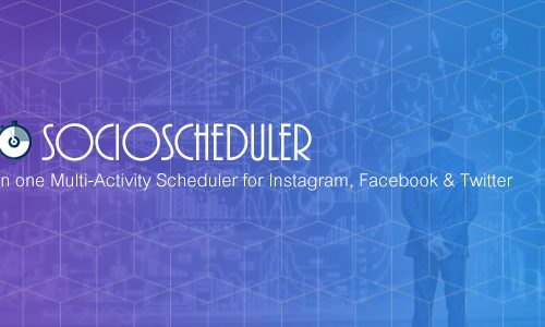Download SocioScheduler – All in one Multi-Activity Scheduler for Instagram, Facebook & Twitter
