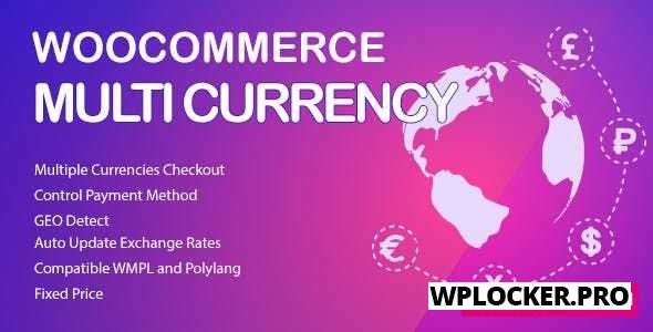 WooCommerce Multi Currency v2.1.9 – Currency Switcher