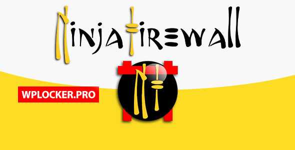 NinjaFirewall WP+ Edition v4.1.1 – WordPress Plugin