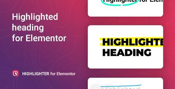 Highlighter v1.0.0 – Highlighted heading for Elementor