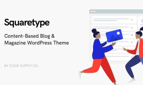 Download Squaretype v2.0.0 – Modern Blog WordPress Theme