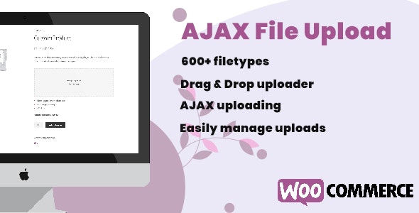 WooCommerce AJAX File Upload (600+ filetypes) v1.0.5