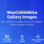 WooCommerce Product & Variation Gallery Images v1.0.6