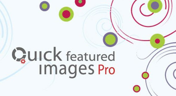 Quick Featured Images Pro v9.1.0 – WordPress Plugin