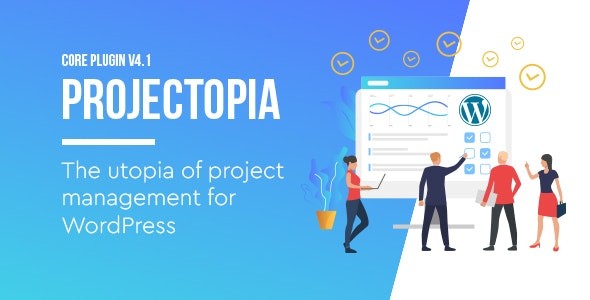Projectopia v4.2.1 – WordPress Project Management Plugin