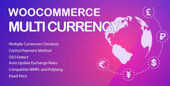 WooCommerce Multi Currency v2.1.6.9 – Currency Switcher
