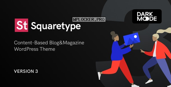 Squaretype v3.0.1 – Modern Blog WordPress Theme