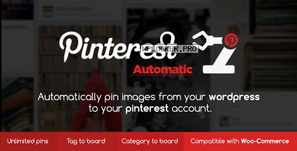 Pinterest Automatic Pin WordPress Plugin v4.14.4 NULLED