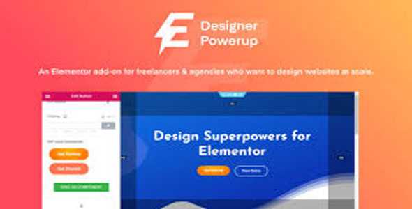 Designer Powerup for Elementor v2.2.6