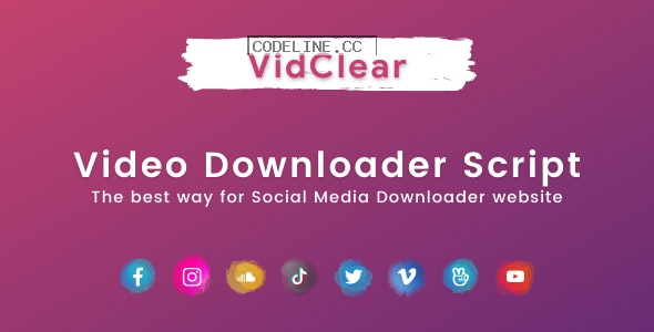 VidClear v1.0.6 – Video Downloader Script
