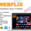 WebFlix v1.0 – Movies – TV Series – Live TV Channels – Subscription