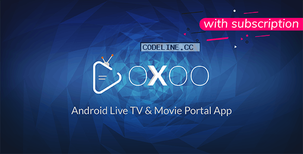 OXOO v1.2.7 – Android Live TV & Movie Portal App with Subscription System