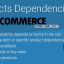 WooCommerce Products Dependencies v2.0.1