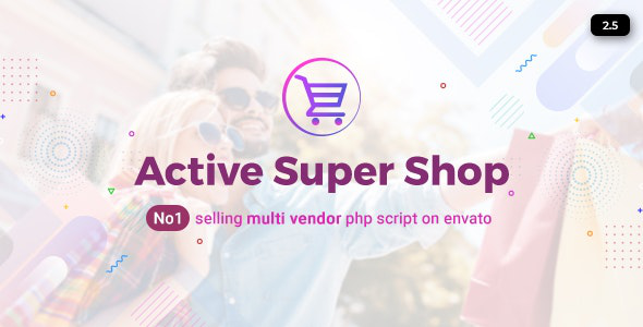 Active Super Shop Multi-vendor CMS v2.5